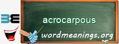 WordMeaning blackboard for acrocarpous